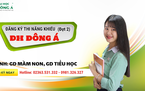 Đăng ký môn dự thi năng khiếu tại Đại học Đông Á (Đợt 2)