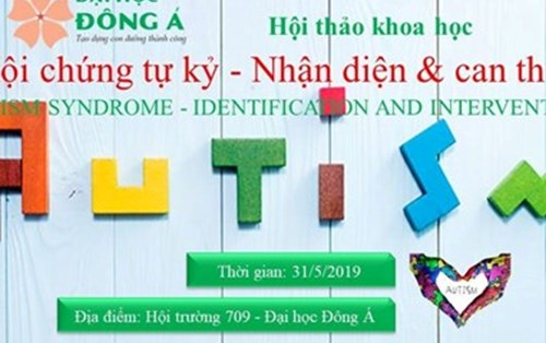 Hội thảo khoa học "Hội chứng tự kỷ - Nhận diện và can thiệp"