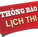 Thông báo lịch thi kết thúc học phần - Khoa Sư Phạm